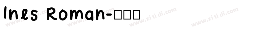 Ines Roman字体转换